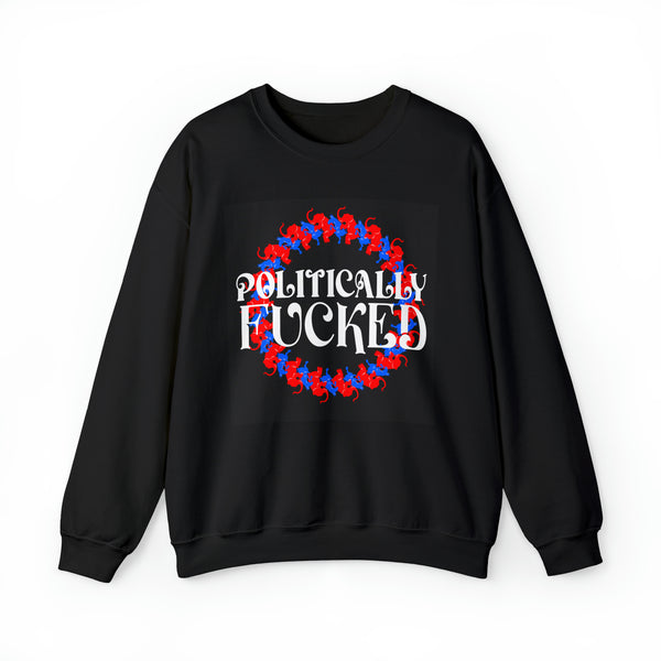 Politically Effed - Crewneck Sweatshirt