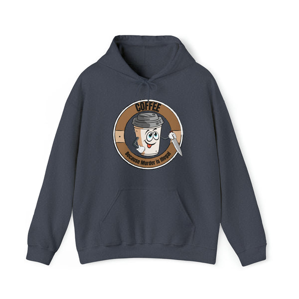 Coffee Murder -  Hooded Sweatshirt