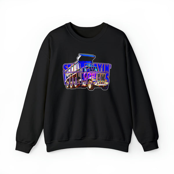 Still Playing with Trucks - Crewneck Sweatshirt