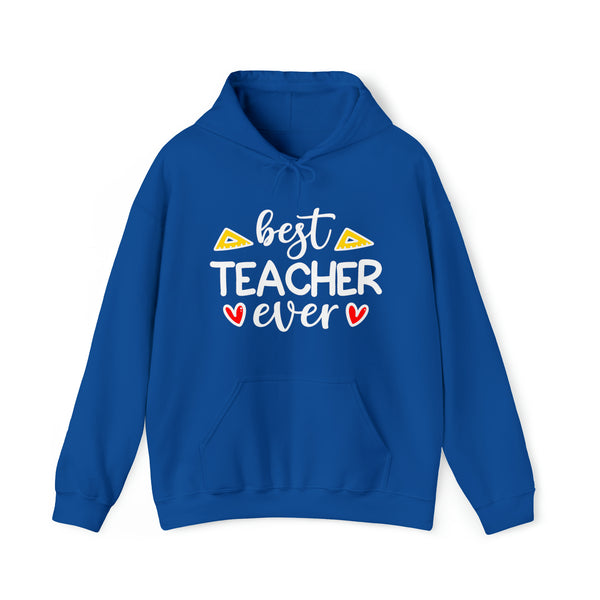 Best Teacher ever - Hooded Sweatshirt