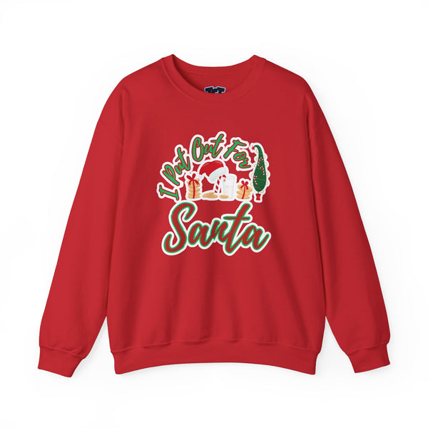 I put out for Santa - Unisex Heavy Blend™ Crewneck Sweatshirt