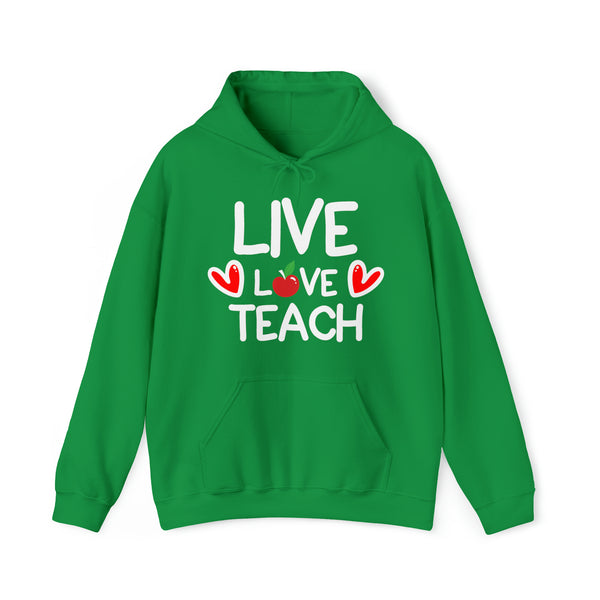 live,love,teach - Hooded Sweatshirt