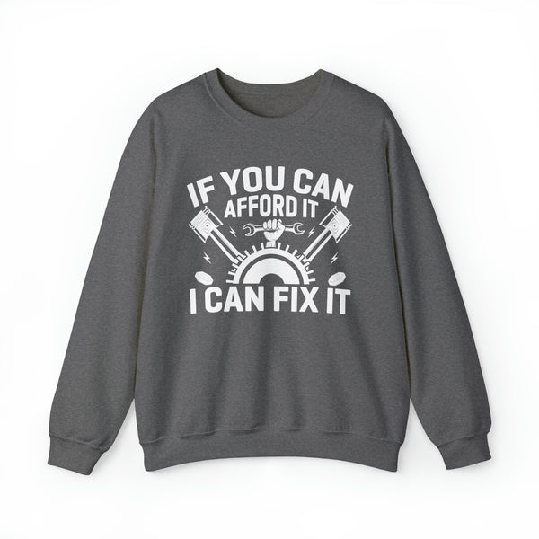 If You Can Afford It - Crewneck Sweatshirt