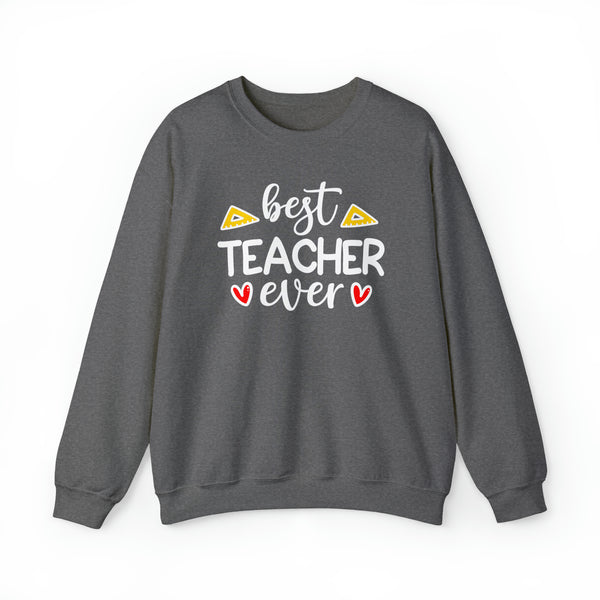 Best Teacher Ever - Crewneck Sweatshirt