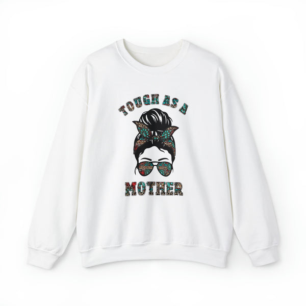 Tough as a Mother - Crewneck Sweatshirt