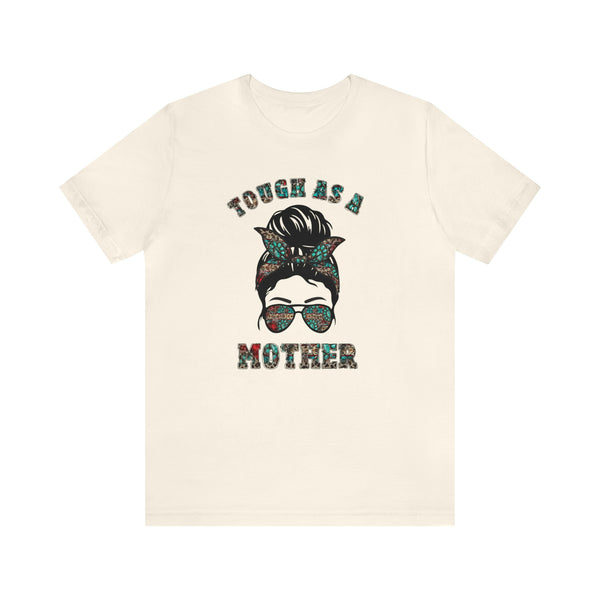 Tough as a Mother - Front Print